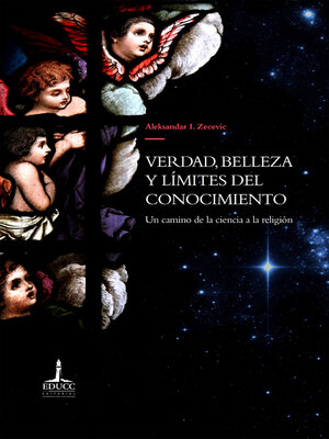 cover image of Verdad, belleza y límites del conocimiento
